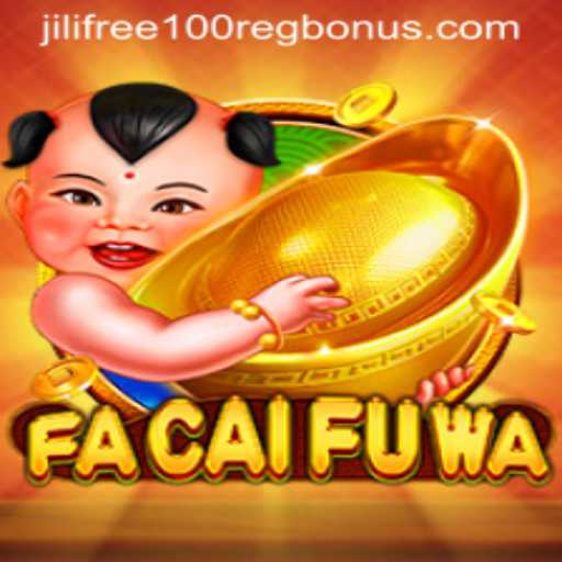 Discover the Thrilling World of FaCaiFuWa and Enjoy Exciting Bonuses