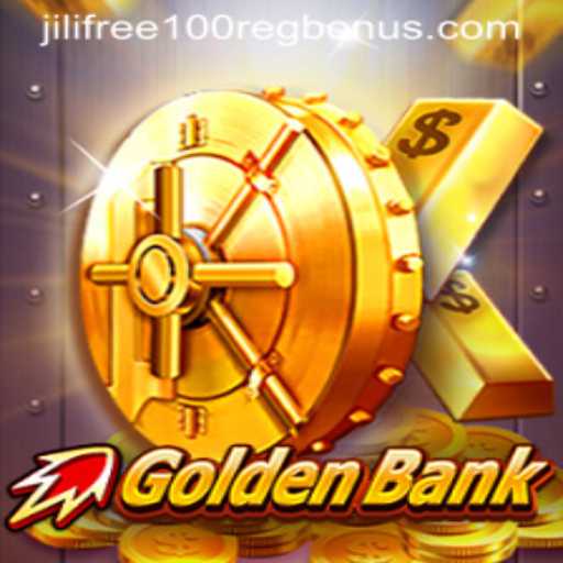 Exploring GoldenBank: Your Guide to the Game and Jili Free 100 Reg Bonus