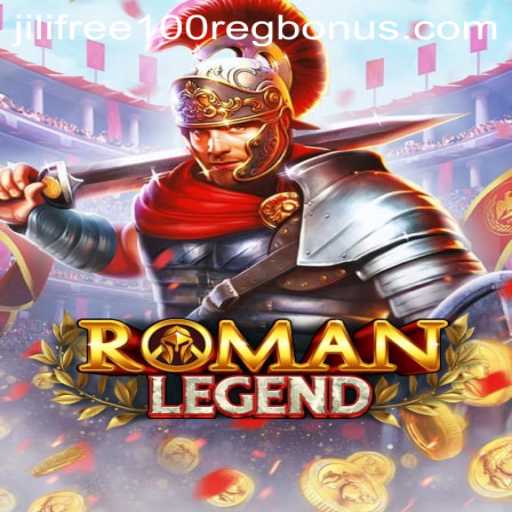 Exploring RomanLegend: An Engaging Gaming Experience with Jili Free 100 Reg Bonus
